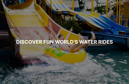 Check Out all the Action-packed Water Rides at Fun World Water Park